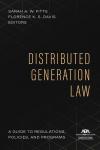 Distributed Generation Law: A Guide to Regulations, Policies, and Programs cover