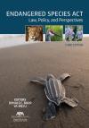 Endangered Species Act: Law, Policy, and Perspectives cover