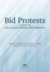 Bid Protests: A Guide to Challenging Federal Procurements cover