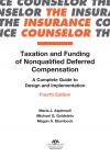 2021 Taxation and Funding of Nonqualified Deferred Compensation: A Complete Guide to Design and Implementation cover