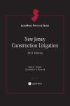 LexisNexis Practice Guide: New Jersey Construction Litigation cover