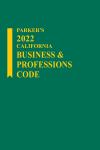 Parker's California Business & Professions Code cover
