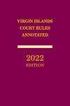 Virgin Islands Court Rules Annotated cover