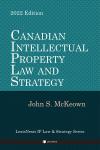 Canadian Intellectual Property Law and Strategy cover