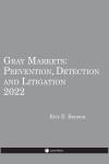 Gray Markets: Prevention, Detection and Litigation cover