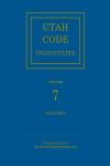 Utah Code Unannotated, Volume 7 cover