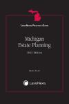 LexisNexis Practice Guide: Michigan Estate Planning cover
