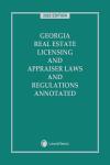 Georgia Real Estate Licensing and Appraiser Laws and Regulations Annotated cover