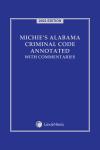 Michie's Alabama Criminal Code Annotated with Commentaries cover
