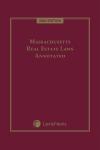 Massachusetts Real Estate Laws Annotated cover