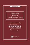 Arkansas Banking & Related Laws cover