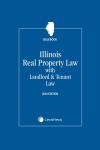 Illinois Real Property Law: With Landlord & Tenant Law (Bluebook) cover