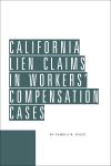 California Lien Claims in Workers' Compensation Cases cover