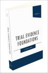 Trial Evidence Foundations cover