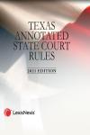 Texas Annotated Court Rules: State and Federal Courts cover