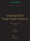 Business Law Monographs, Volume I1--Complying with the Foreign Corrupt Practices Act cover