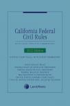 California Federal Civil Rules: With Local Practice Commentary cover