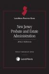 LexisNexis Practice Guide: New Jersey Probate and Estate Administration cover