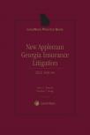 LexisNexis Practice Guide: New Appleman Georgia Insurance Litigation cover