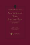 LexisNexis Practice Guide: New Appleman Illinois Insurance Law cover