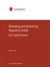 Marketing and Advertising Regulatory Guide for Credit Unions cover