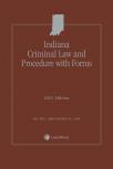 Indiana Criminal Law & Procedure with Forms cover
