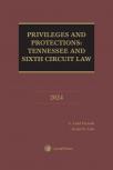 Privileges and Protections: Tennessee and Sixth Circuit Law cover