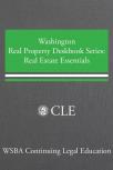 Washington Real Property Deskbook Series Volumes 1 & 2: Washington Real Estate Essentials cover