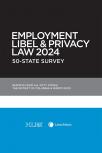 Employment Libel and Privacy Law 2024: 50-State Survey (Non-Members) cover