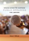 Speaking Outside the Courtroom: Public Speaking for Lawyers cover