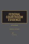 Federal Courtroom Evidence cover