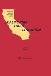 Matthew Bender Practice Guide: California Trust Litigation cover