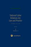 National Labor Relations Act: Law and Practice cover
