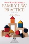 How to Build and Manage a Family Law Practice cover