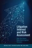 Litigation Interest and Risk Assessment: Help Your Clients Make Good Litigation Decisions cover