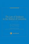 The Law of Evidence in the District of Columbia cover