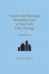 Transfer and Mortgage Recording Taxes in New York Title Closings cover