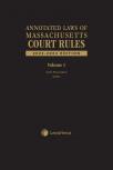 Annotated Laws of Massachusetts Court Rules cover