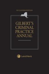 NY CLS Desk Edition Gilbert's Criminal Practice Annual cover