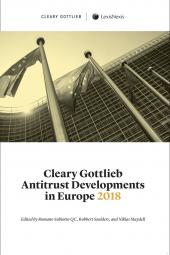 Cleary Gottlieb Antitrust Developments in Europe 