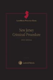 LexisNexis Practice Guide: New Jersey Criminal Procedure cover