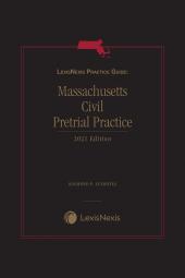 LexisNexis Practice Guide: Massachusetts Civil Pretrial Practice cover