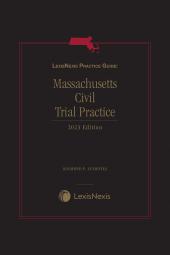 LexisNexis Practice Guide: Massachusetts Civil Trial Practice cover