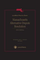 LexisNexis Practice Guide: Massachusetts Alternative Dispute Resolution cover