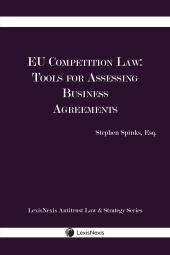 EU Competition Law: Tools for Assessing Business Agreements cover