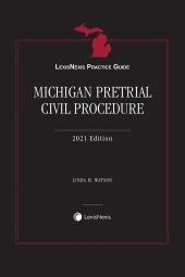 LexisNexis Practice Guide: Michigan Pretrial Civil Procedure cover