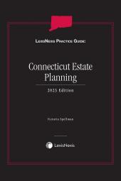 LexisNexis Practice Guide: Connecticut Estate Planning cover