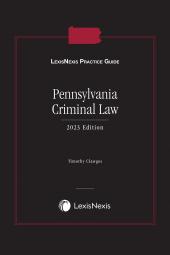 LexisNexis Practice Guide: Pennsylvania Criminal Law cover
