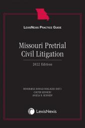 LexisNexis Practice Guide: Missouri Pretrial Civil Litigation cover