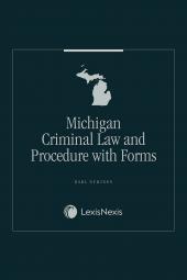 Michigan Criminal Law and Procedure with Forms cover